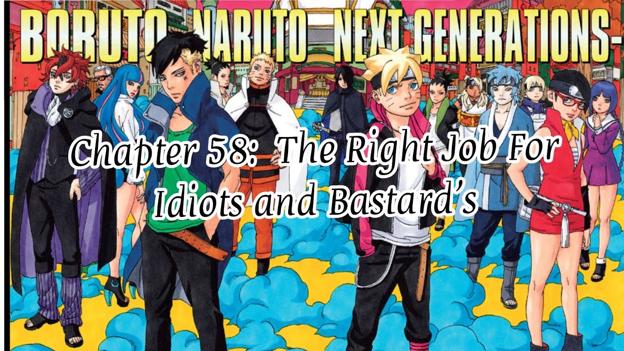 BORUTO: NARUTO NEXT GENERATION | CHAPTER 58: THE RIGHT JOB FOR IDIOTS AND BASTARD'S