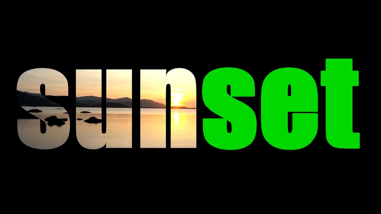 FREE SUNSET GREEN SCREEN OVERLAY TEXT MASK - FREE MASKED TEXT GREEN SCREEN EFFECTS