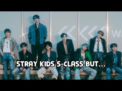 stray kids s-class but… *read description*