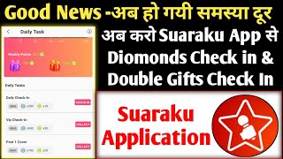 Good News || Suaraku Version Problem Solve || Ab Kare Suaraku App Se Diomond Task || Double Check In screenshot 5