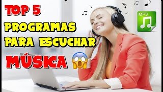 5 MEJORES PROGRAMAS PARA ESCUCHAR MÚSICA - TOP 5 - 2019