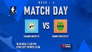 Grand Royal M League 2026 (Week-4) Sagaing United FC (Pink) Vs Dagon Star Unite FC (Yellow) {Live}