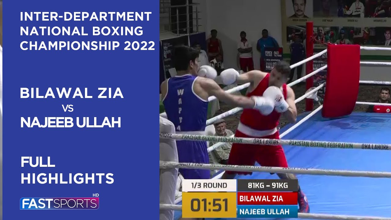 Bilawal Zia vs Najeeb Ullah | Full Highlights | Inter-Department National Boxing Championship 2022