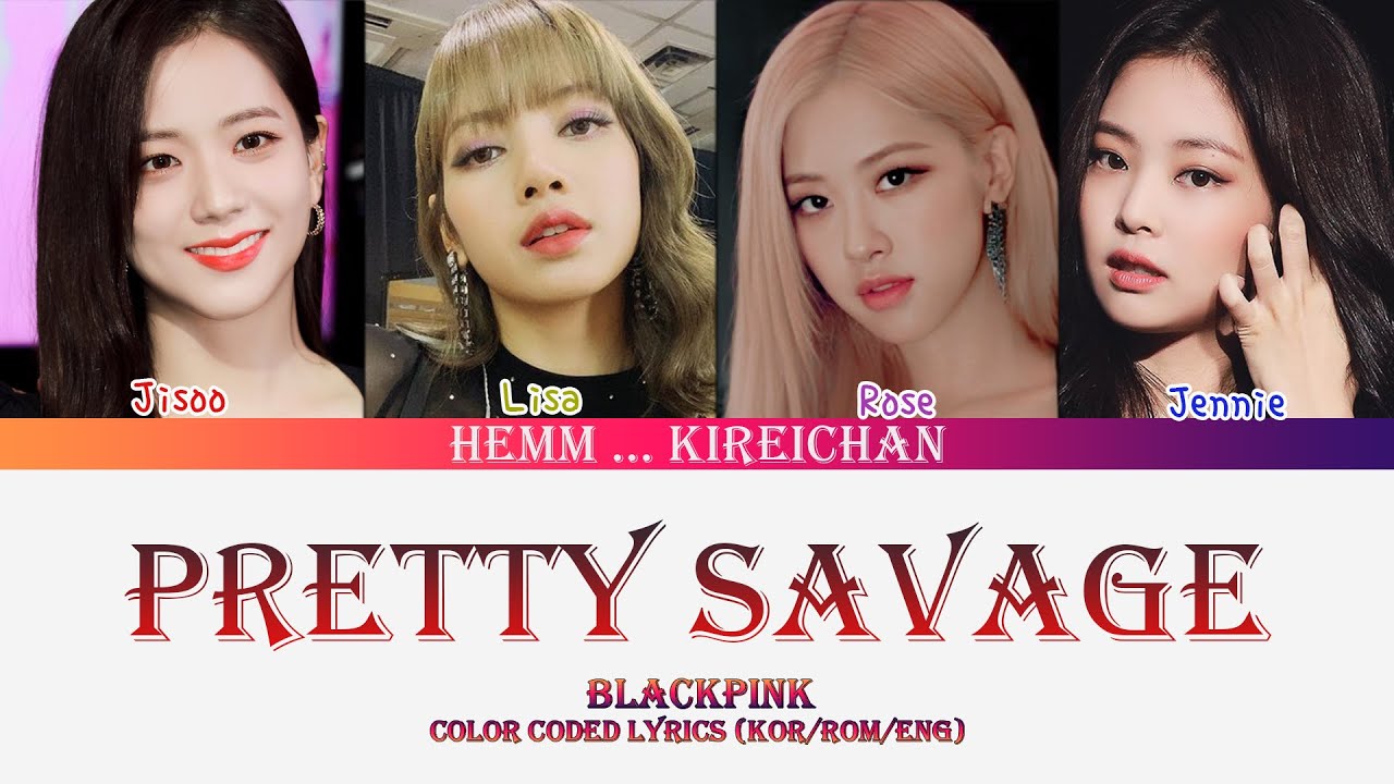 Pretty Savage Lyrics | Blackpink | Color Coded Lyrics - YouTube