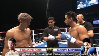 Y・ Kido vs S・ Dahlbeck 17.6.18 SAITAMA／K-1 SUPER WELTERWEIGHT WORLD CHAMPIONSHIP-T SEMI-FINAL