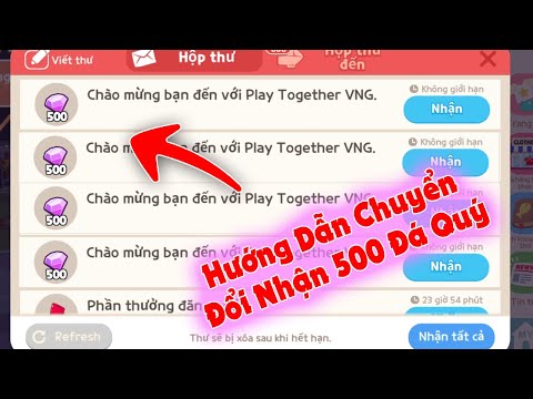 #1 Play Together | Hướng Dẫn Chuyển Đổi Nhận 500 Kim Cương Chi Tiết Mới Nhất