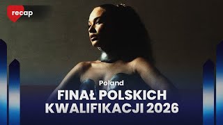 Finał Polskich Kwalifikacji 2026 Poland Recap Vote Now