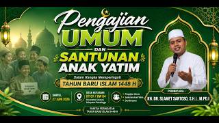 [FULL] Pengajian Umum Tahun Baru Islam 1448 H di Kutasari Purbalingga | KH. Dr. Slamet Santoso