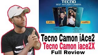 Tecno Camon iace2 and iace2x full review | Started 6,699