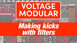 Famous Making kicks with filters  - Voltage Modular Profile