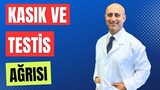 Kasık Ve Testis Ağrısı Doç. Dr. Cavit Meclisî - Ağrı Ve Spor Hekimliği