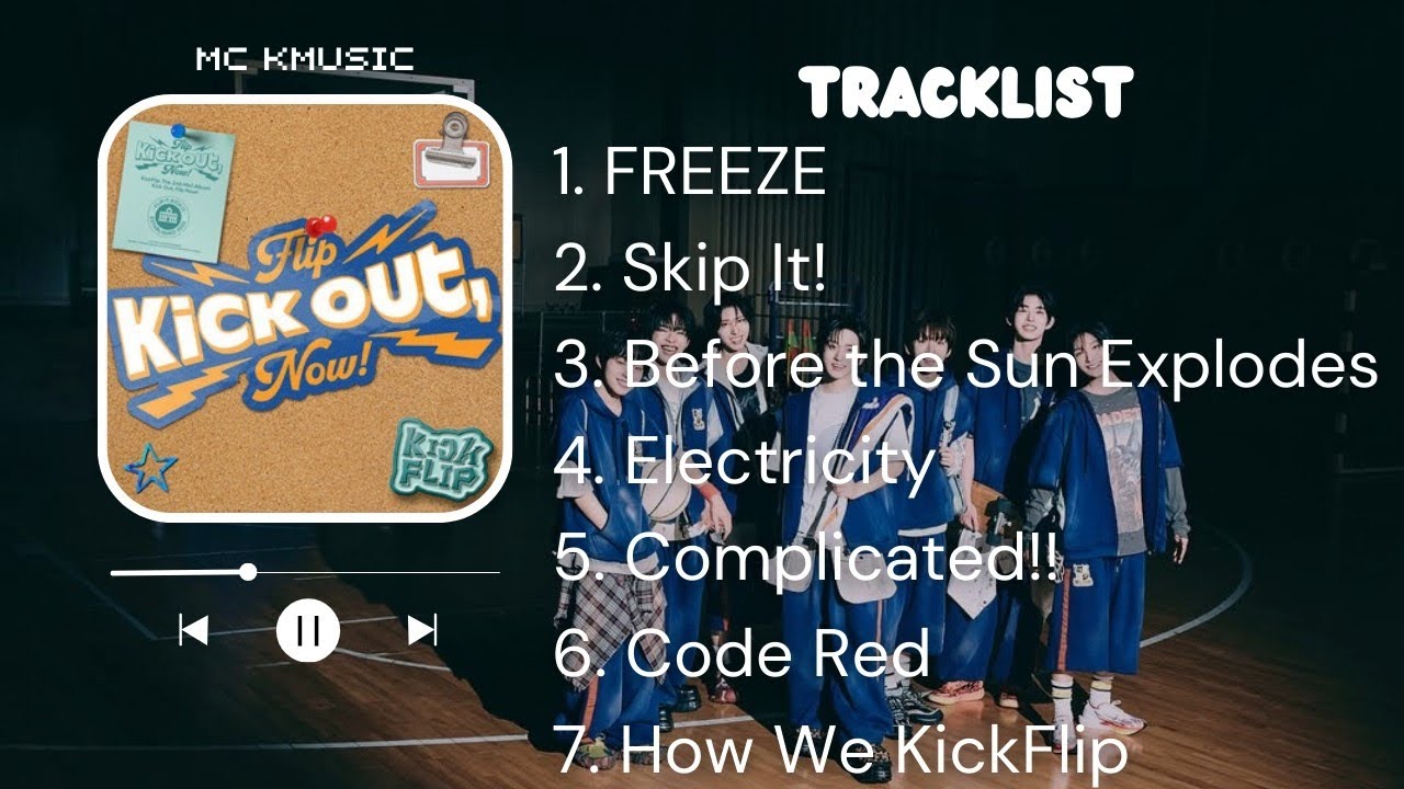 [Full Album] KickFlip (킥플립 ) - The 2nd Mini Album “Kick Out, Flip Now ...