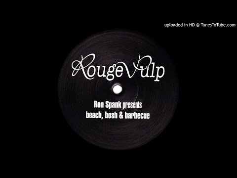 Ron Spank — Ron Spank - Beach, Bosh & Barbecue
