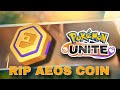 RIP Aeos Coin Pokémon Unite