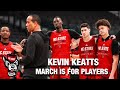 NC State&#39;s Kevin Keatts &quot;March Is For Players&quot;