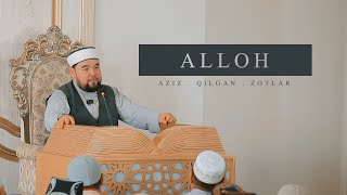 Alloh aziz qilgan zotlar