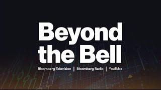 Beyond the Bell 05\/08\/23