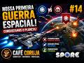 Nossa Primeira Guerra Espacial | Spore #14