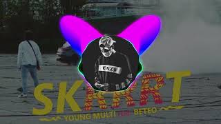 YOUNG MULTI ft. Beteo - Skrrrt (prod. MjNichols & Taz Taylor) [BASS BOOSTED]