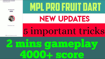 Mpl fruit dart 2 mins gameplay then 4000+ score new updates new combo tricks all details.