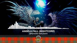 BREAKING BENJAMIN - ANGELS FALL (NIGHTCORE)