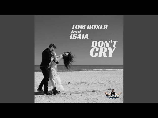 Don't Cry (Original Mix)