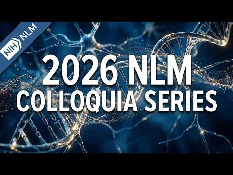 2026 Nlm Colloquia Series | Recipes For Building Agents For Biomedical Discovery