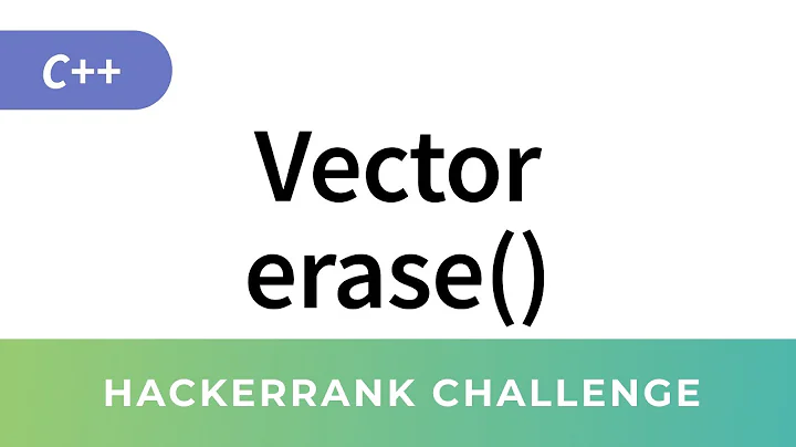 HackerRank Solution: Vector-Erase in C++