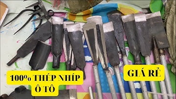 Các mẫu dầm, thuổng đi rừng, đào cây đào hang chất lượng | 100% làm từ nhíp ô tô | Shop Đức An