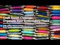 Craft Room Cleanup: Organize Your Embroidery Floss