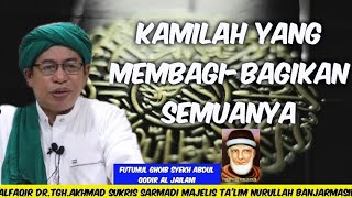 2635 KAMILAH YANG MEMBAGI-BAGI SEMUANYA/Futuhul Goib Syeh A Qodir Jailani/alfaqir Dr.Tgh.A.Sukris S