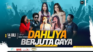 🔴LIVE STREAM '' DAHLIYA '' BERJUTA GAYA  /WEDDING '' PRAYOGA & FITRIA ''/PUTATNGANTEN,14 JULI 2023