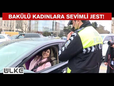 Bakü polisinden kadın sürücülere 8 Mart sürprizi! #8MartDünyaKadınlarGünü