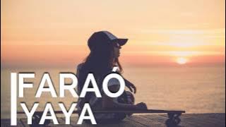 Faraó - Yaya | Kizomba | 2017