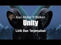 Alan Walker - Unity (Lirik Dan Terjemahan)ft.Walkers