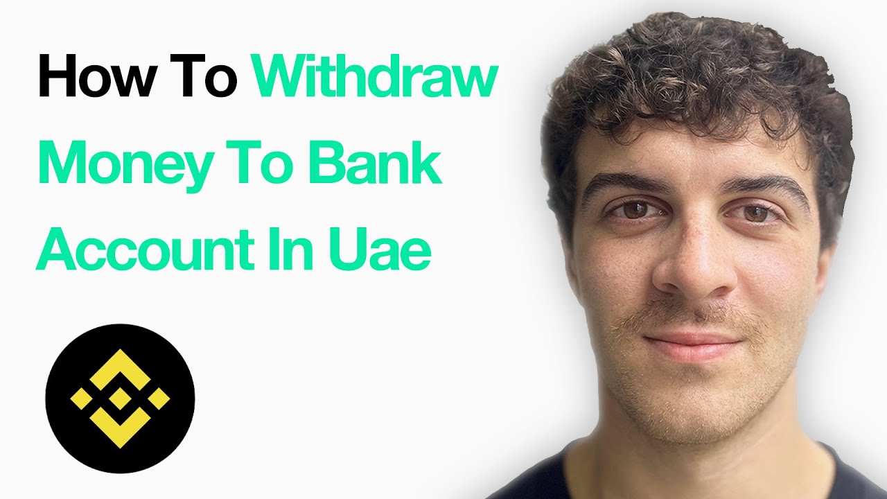 How To Withdraw Money From Binance To Bank Account In Uae (Full 2025 ...