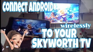 Connect Android Phone to TV wirelessly#connectphonetotv | Skyworth Tv