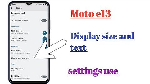 moto e13 Display size and text settings tips and tricks