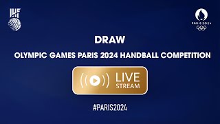 Draw Olympic Games Paris 2024 Handball Competition