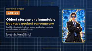 🔒 [IT Training 59/100] BAK-09 | Object Storage and Immutable Backup Against Ransomware