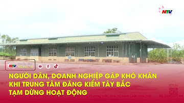 Người dân, doanh nghiệp gặp khó khăn khi Trung tâm đăng kiểm Tây Bắc tạm dừng hoạt động