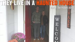 They Live In A Haunted House Pt Ii: The Hidden Story