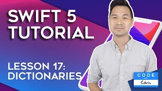 (2020) Swift Tutorial for Beginners: Lesson 17 Dictionaries