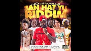 Video thumbnail of "SAN HAT YU RIDDIM AUDIO REMIX"