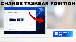 How To change Taskbar Position In Windows 11 (26H2)