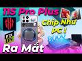 Ra mắt RedMagic 11S Pro và RedMagic 11S Pro+: Chip Snap 8 Elite Gen 5 Leading khủng như Core i9