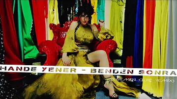 Hande Yener - Benden Sonra (Egemen Kılıç Remix)