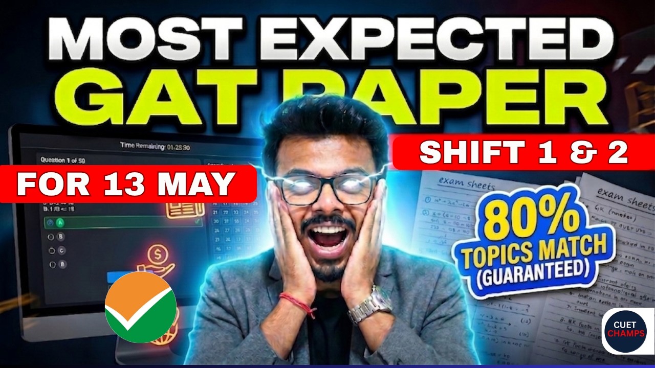 Most Expected GAT MCQs for 13 May SHIFTS | CUET 2026 | By Harsh Soni ...