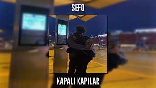 Sefo - Kapalı Kapılar (Speed Up)