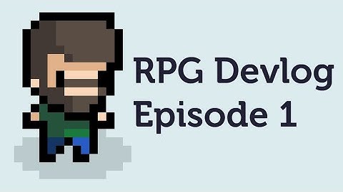 Untitled RPG Devlog Episode 1- Pack a Bag
